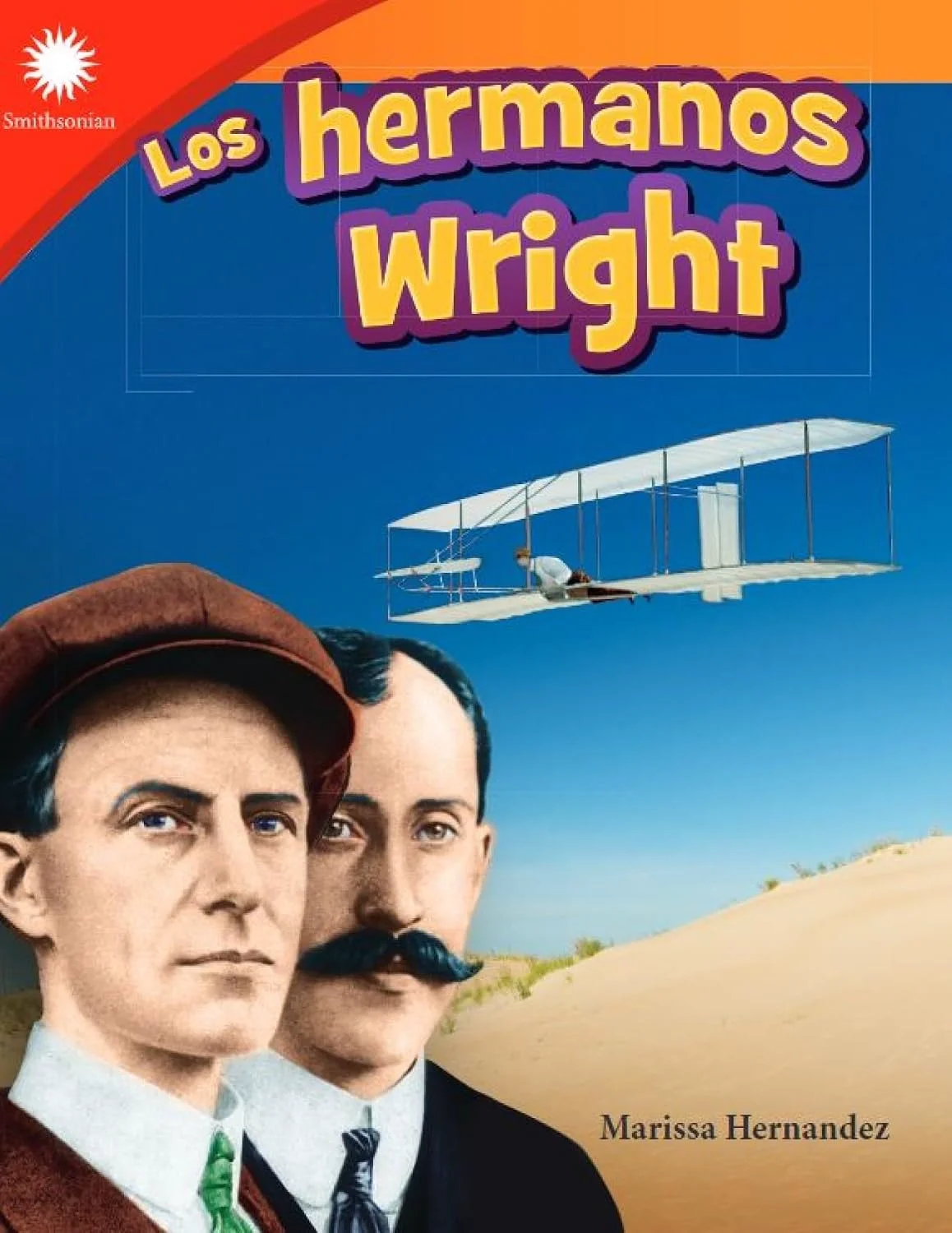 Los Hermanos Wright (the Wright Brothers) (Smithsonian: Informational Text)